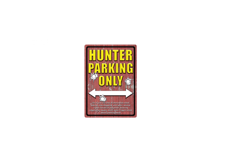 Details about   #61512 Hunters Parking Only Metal Sign 