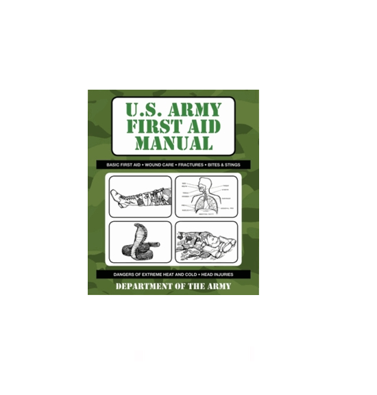 U.S. Army First Aid Manual U.S. Army First Aid Manual